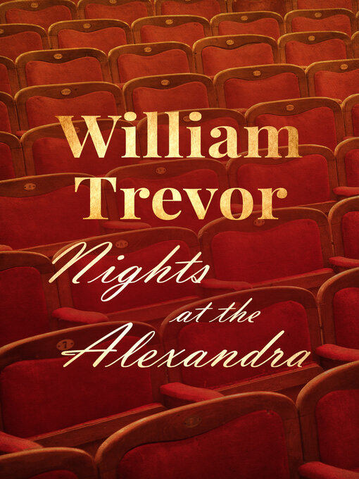 Title details for Nights at the Alexandra by William Trevor - Available